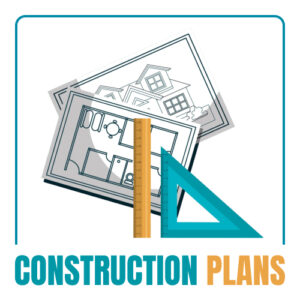 Construction plans